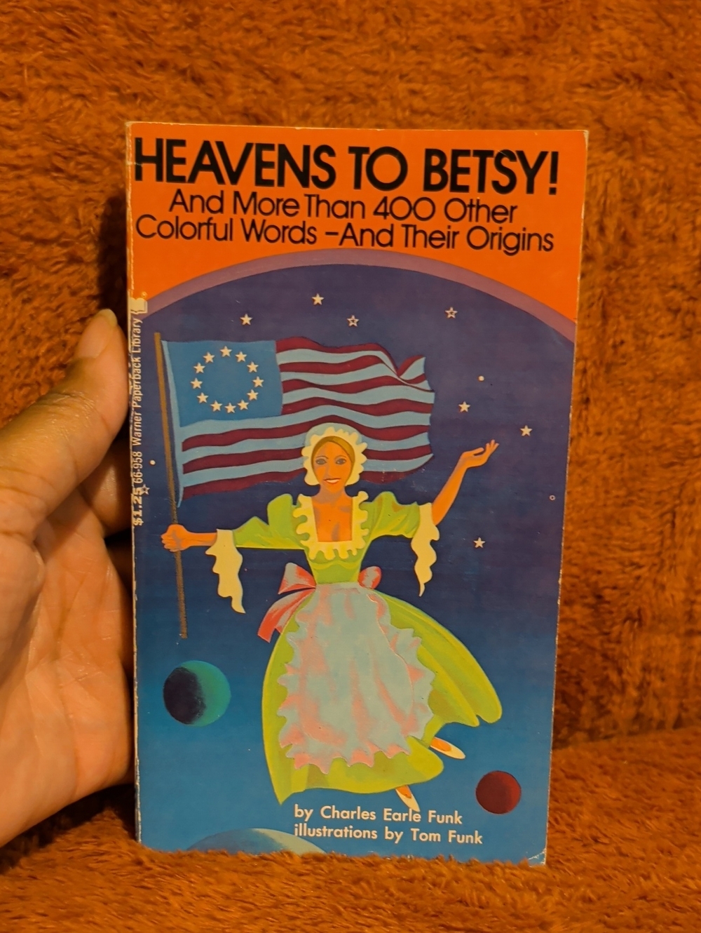 Heavens to Betsy! ( By Charles Earle Funk)